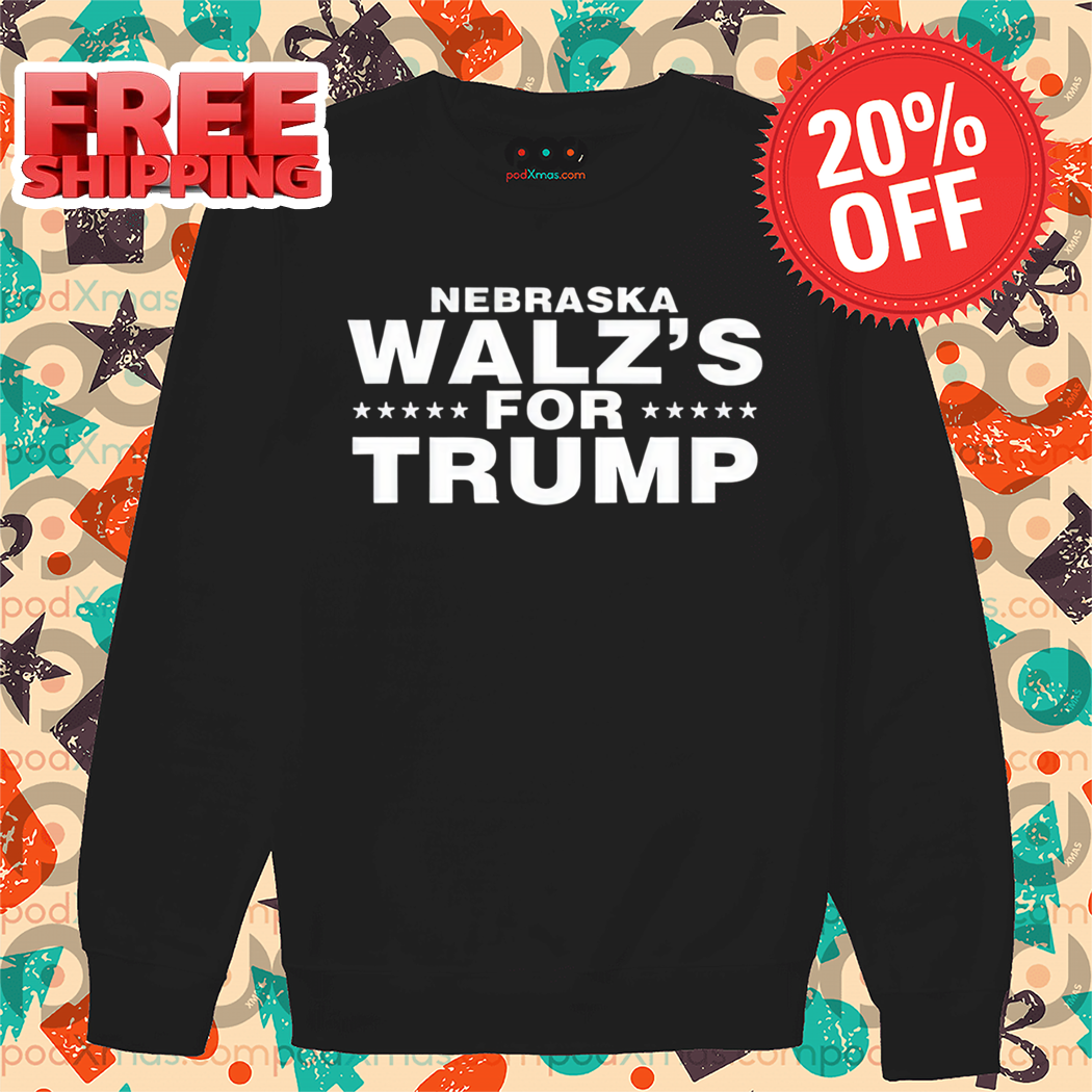 Nebraska Walz's For Trump 2024 Shirt
