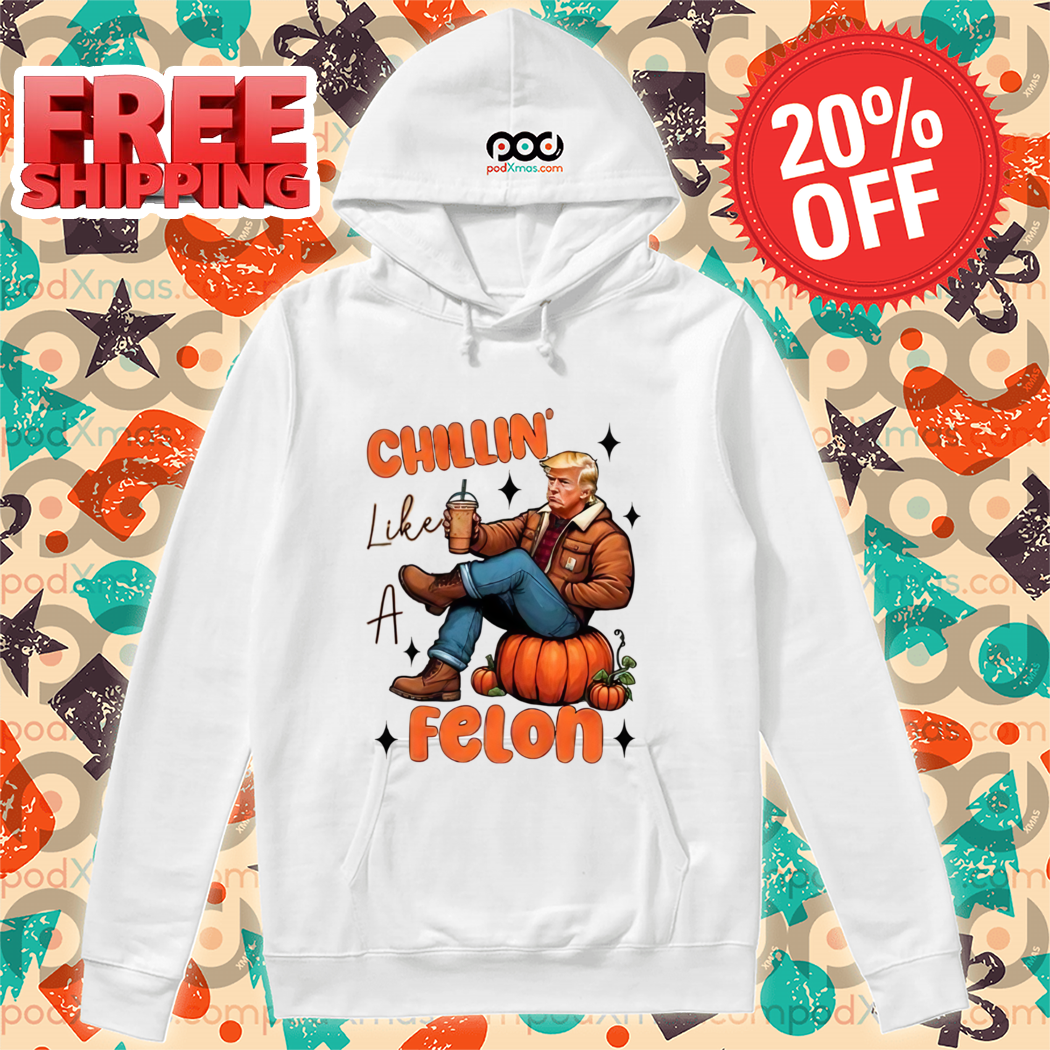 Donald Trump Chillin Like A Felon Fall Pumpkins 2024 Shirt