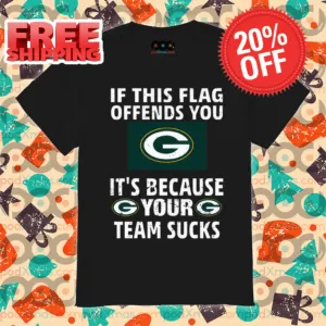 Green Bay Packers If This Flag Offends You G It's Because Your G Team Sucks Vintage Shirt