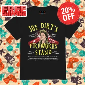 Joe Dirt's Fireworks Stand 2024 Shirt