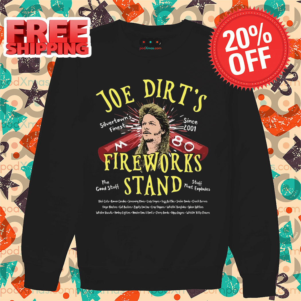 Joe Dirt's Fireworks Stand 2024 Shirt