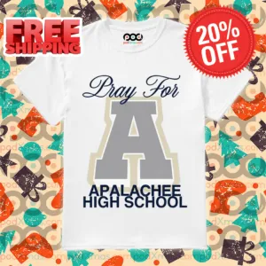 Pray For Apalachee High School 2024 Shirt