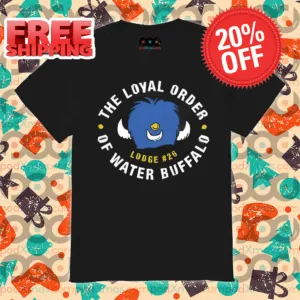 The Loyal Order of Water Buffalo 2024 Shirt