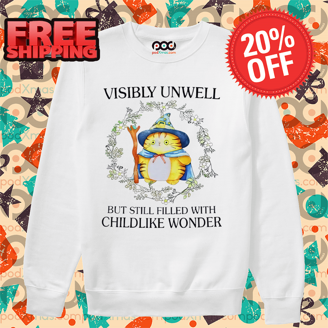 Cat Wizard Visibly Unwell But Still Filled With Childlike Wonder 2024 Shirt Cat Wizard Visibly Unwell But Still Filled With Childlike Wonder 2024 Shirt