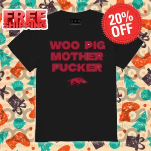 Arkansas Razorbacks Woo Pig Mother Fucker 2024 Shirt