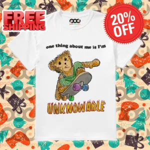 Bear Skateboarding One Thing About Me Is I'm Unknowable Shirt