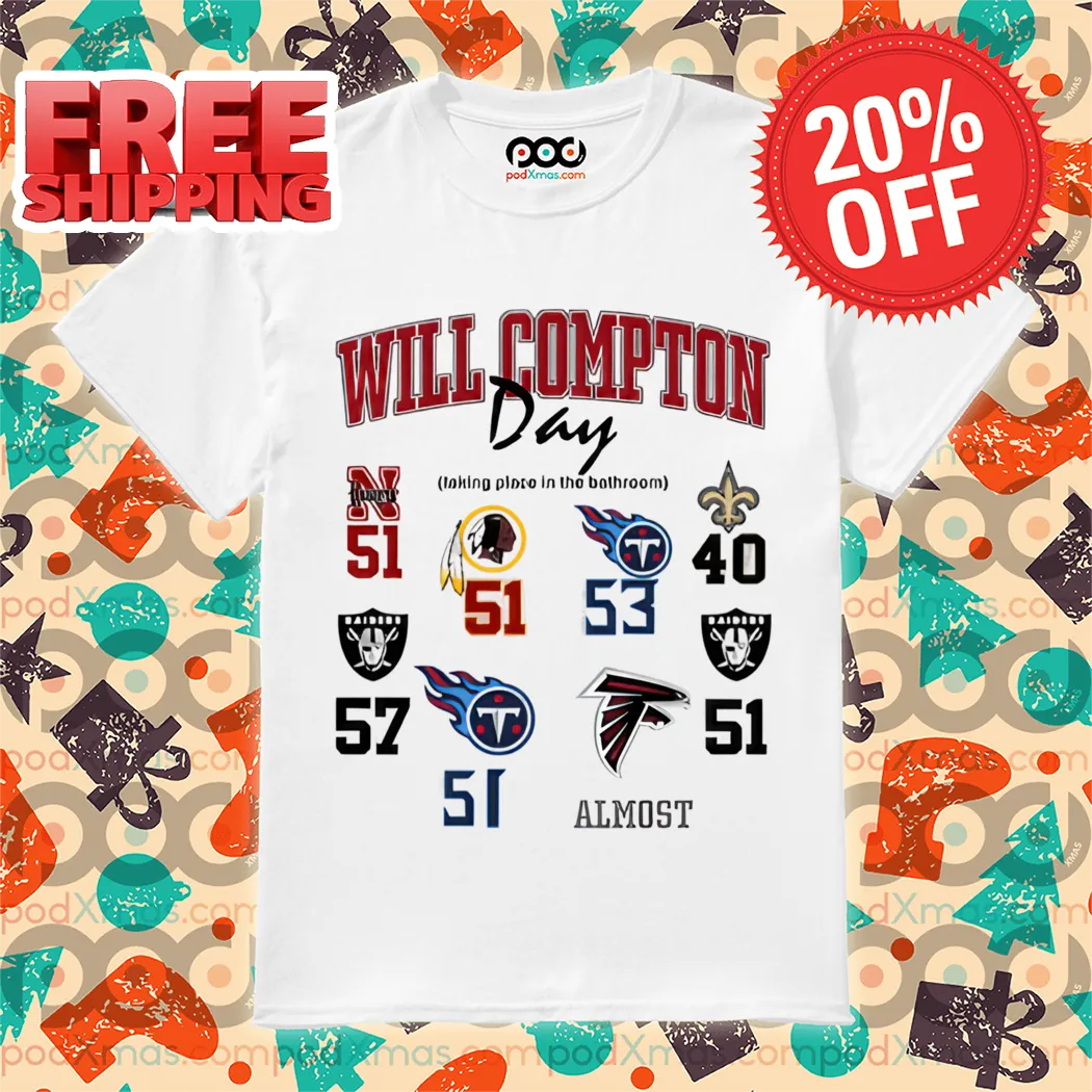 Will Compton Day Taking Place In The Bathroom 2024 Shirt