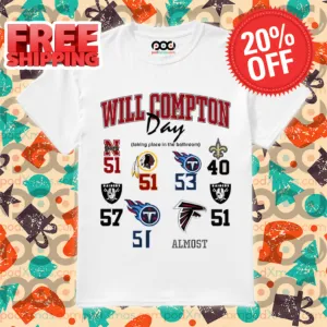 Will Compton Day Taking Place In The Bathroom 2024 Shirt