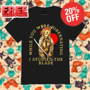 Bear Samurai While You Were Hibernating I Studied The Blade Vintage Shirt