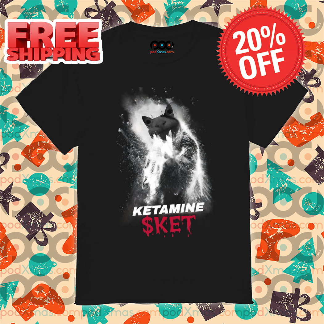 Ketamine Sket Vintage 2024 Shirt