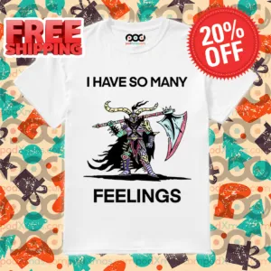 Viking Monster Warrior I Have So Many Feelings 2024 Shirt