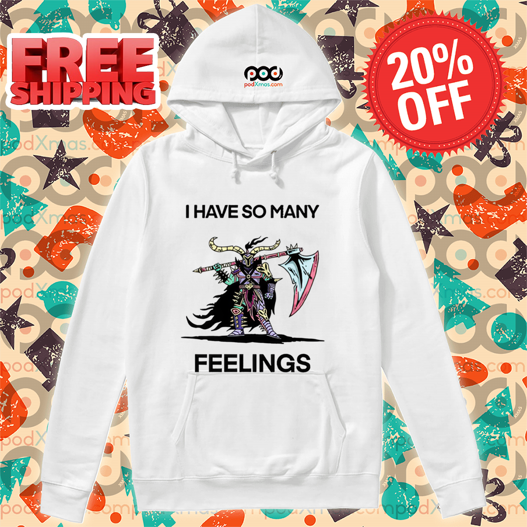 Viking Monster Warrior I Have So Many Feelings 2024 Shirt