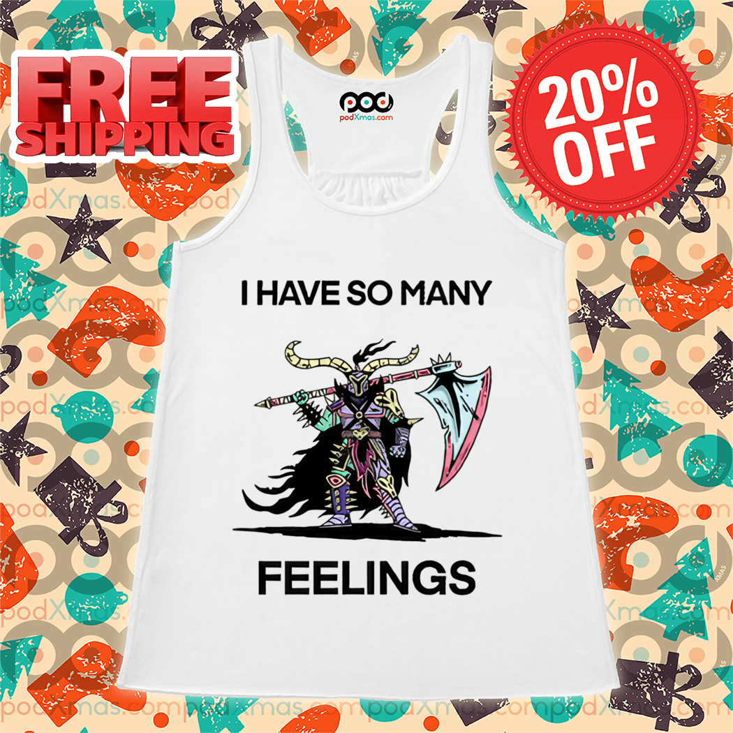 Viking Monster Warrior I Have So Many Feelings 2024 Shirt