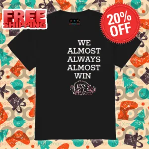 Arkansas Razorbacks We Almost Always Almost Win 2024 Shirt