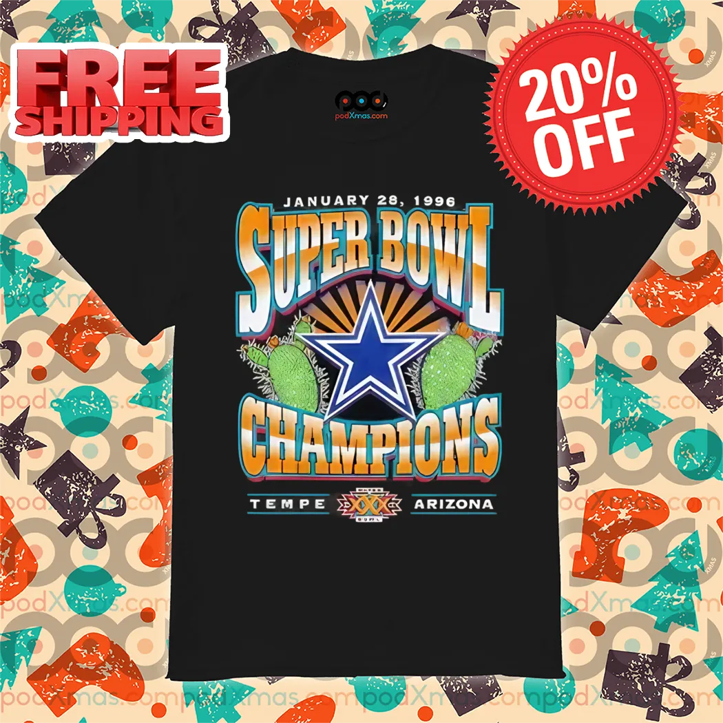 Dallas Cowboys Super Bowl Champions January 28 1996 Tempe Arizona Shirt