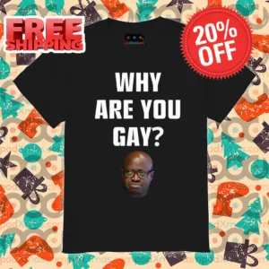 Andrew Tate Why Are You Gay Meme Shirt