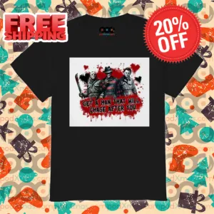 Horror Characters Get A Man That Will Chase After You Halloween 2024 Shirt