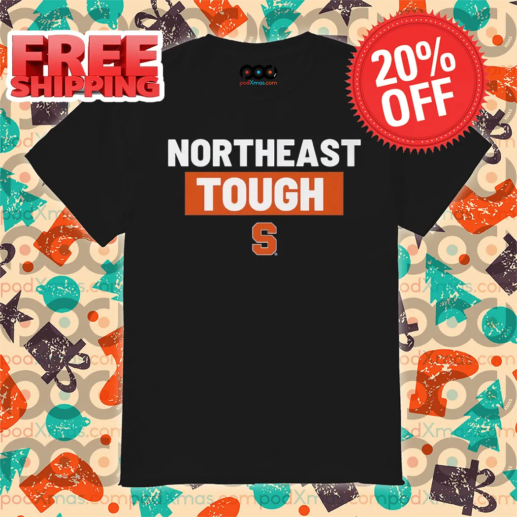 Northeast Tough Shirt