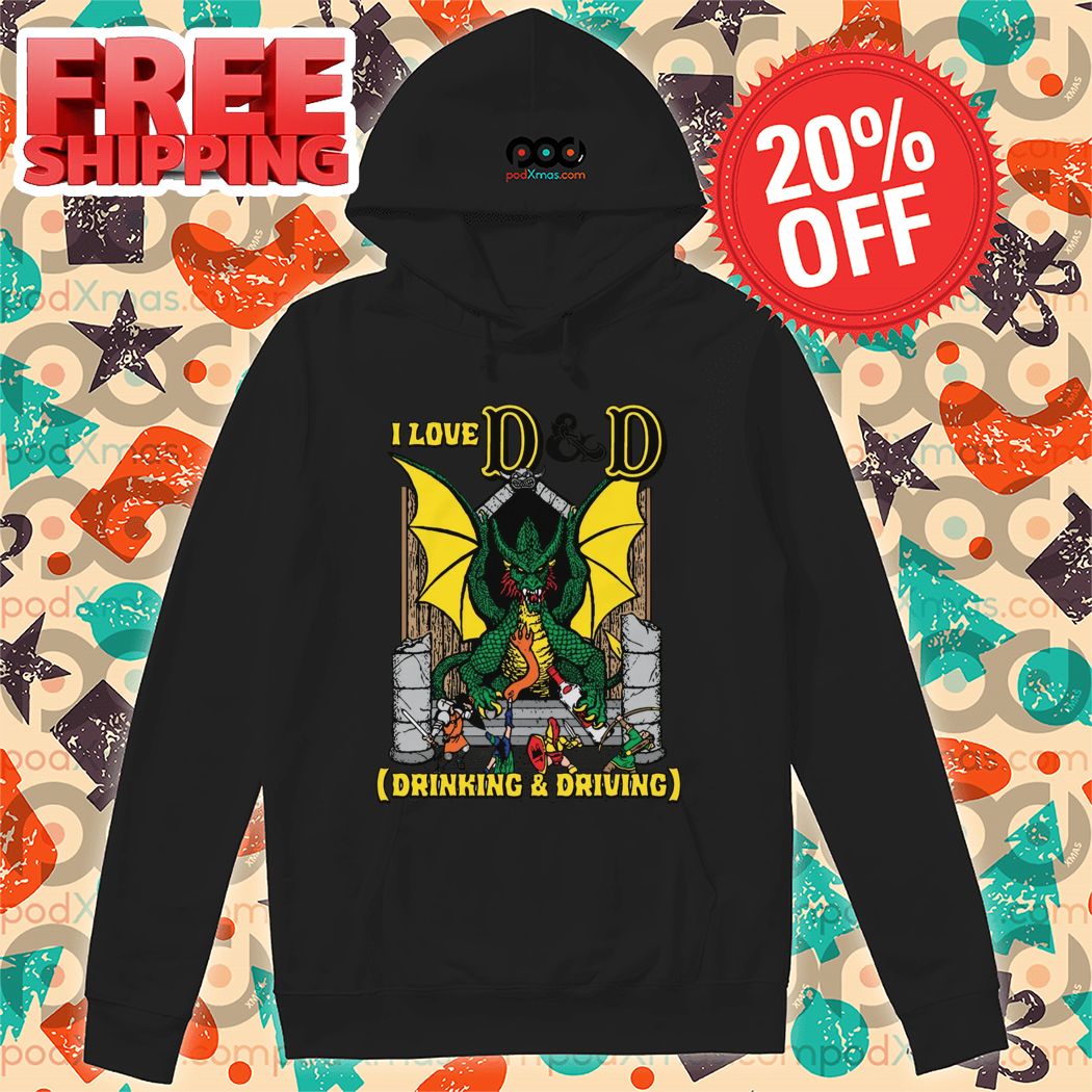 Dragon I Love D & D Drinking and Driving Shirt