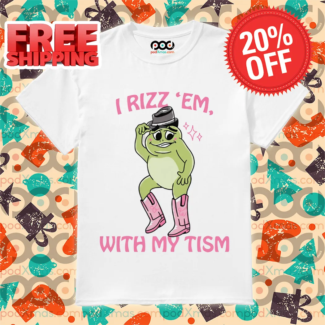 Frog Dancing I Rizz 'Em With My Tism 2024 Shirt