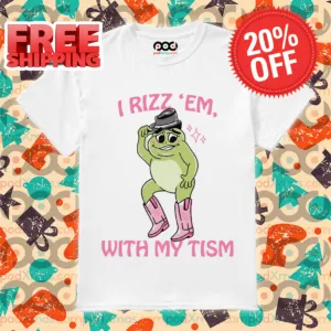 Frog Dancing I Rizz 'Em With My Tism 2024 Shirt