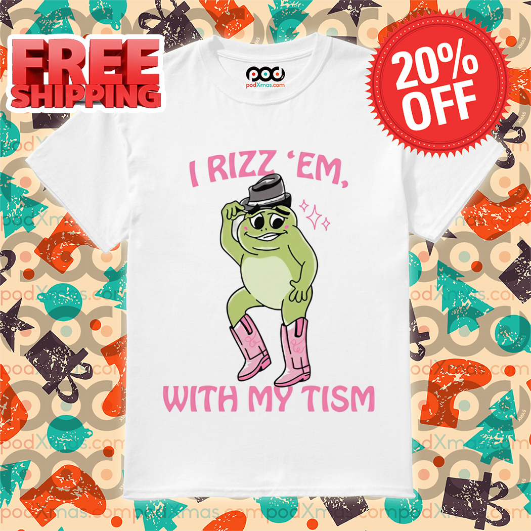 Frog Dancing I Rizz 'Em With My Tism 2024 Shirt