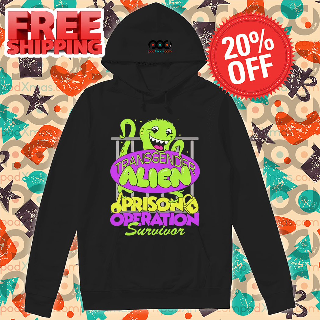 Transgender Alien Prison Operation Survivor Shirt