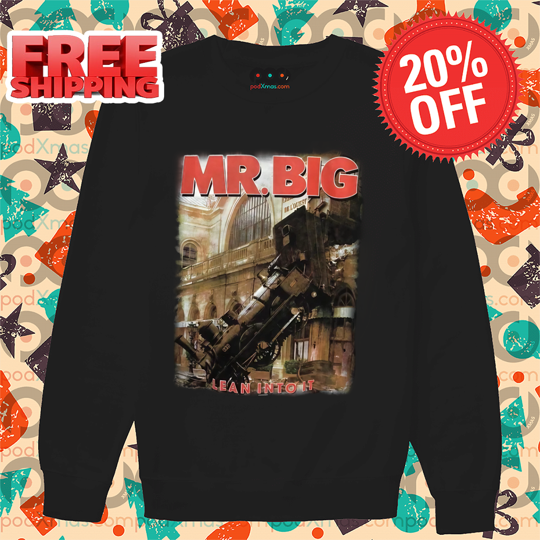 Mr Big Lean Into It 2024 Shirt