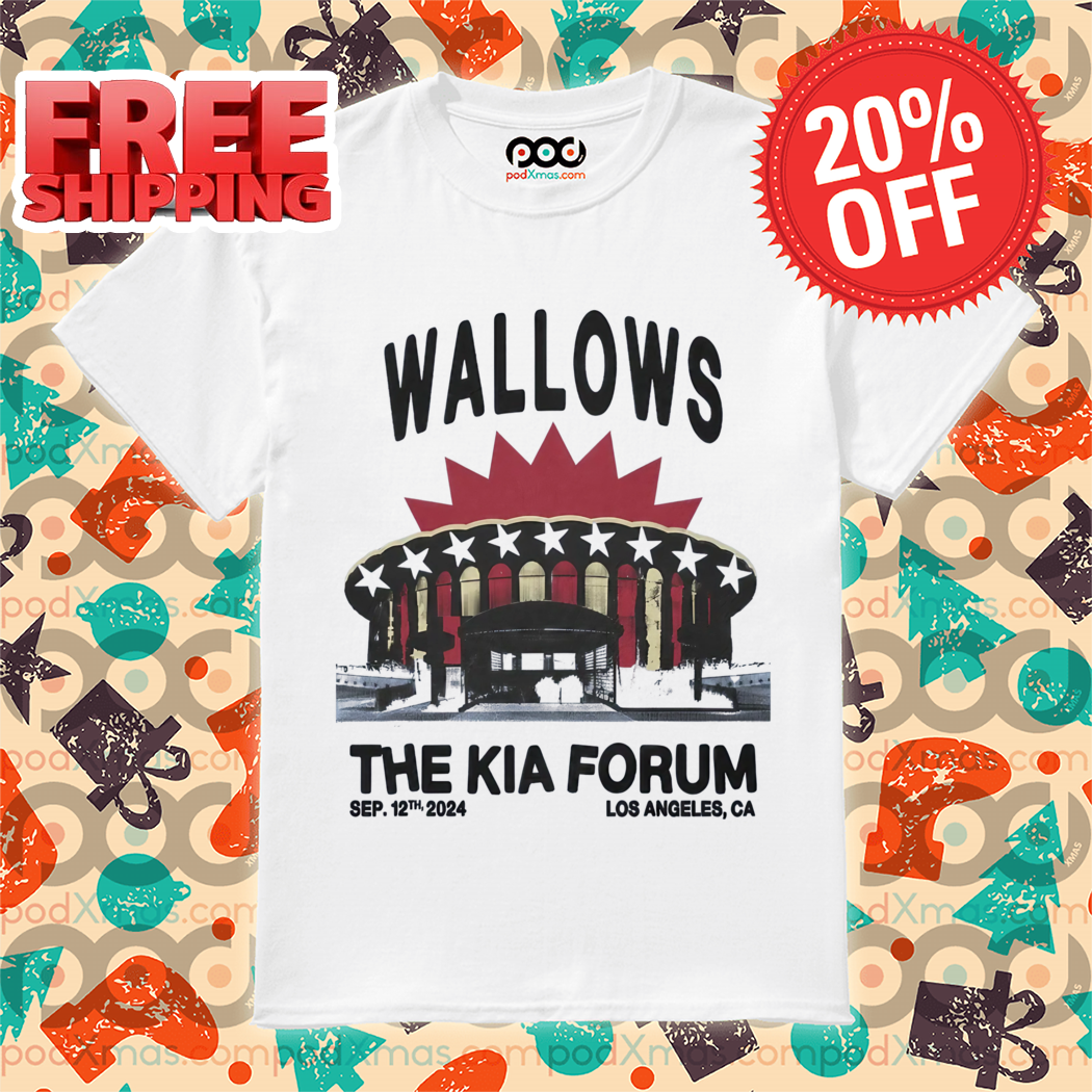 Wallows The Kia Forum 2024 Shirt