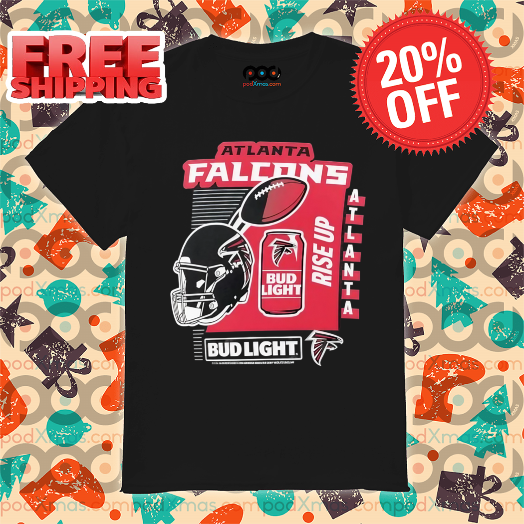 Atlanta Falcons Rise Up Bud Light NFL 2024 Shirt