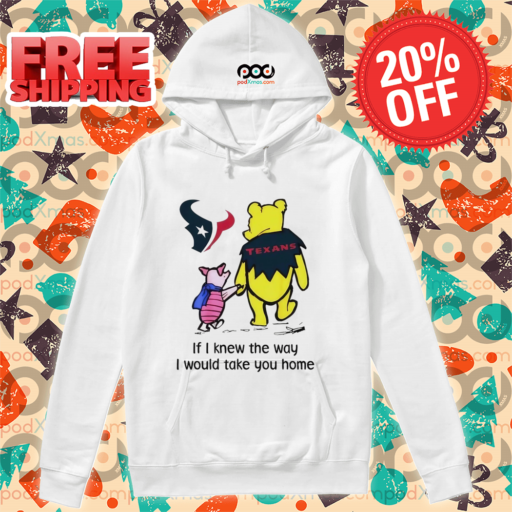 Houston Texans Winnie The Pooh I Would Take You Home 2024 Shirt