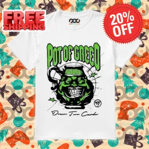 Pot Of Greed 2024 Shirt