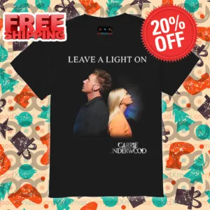 Leave A Light On Carrie Underwood Shirt