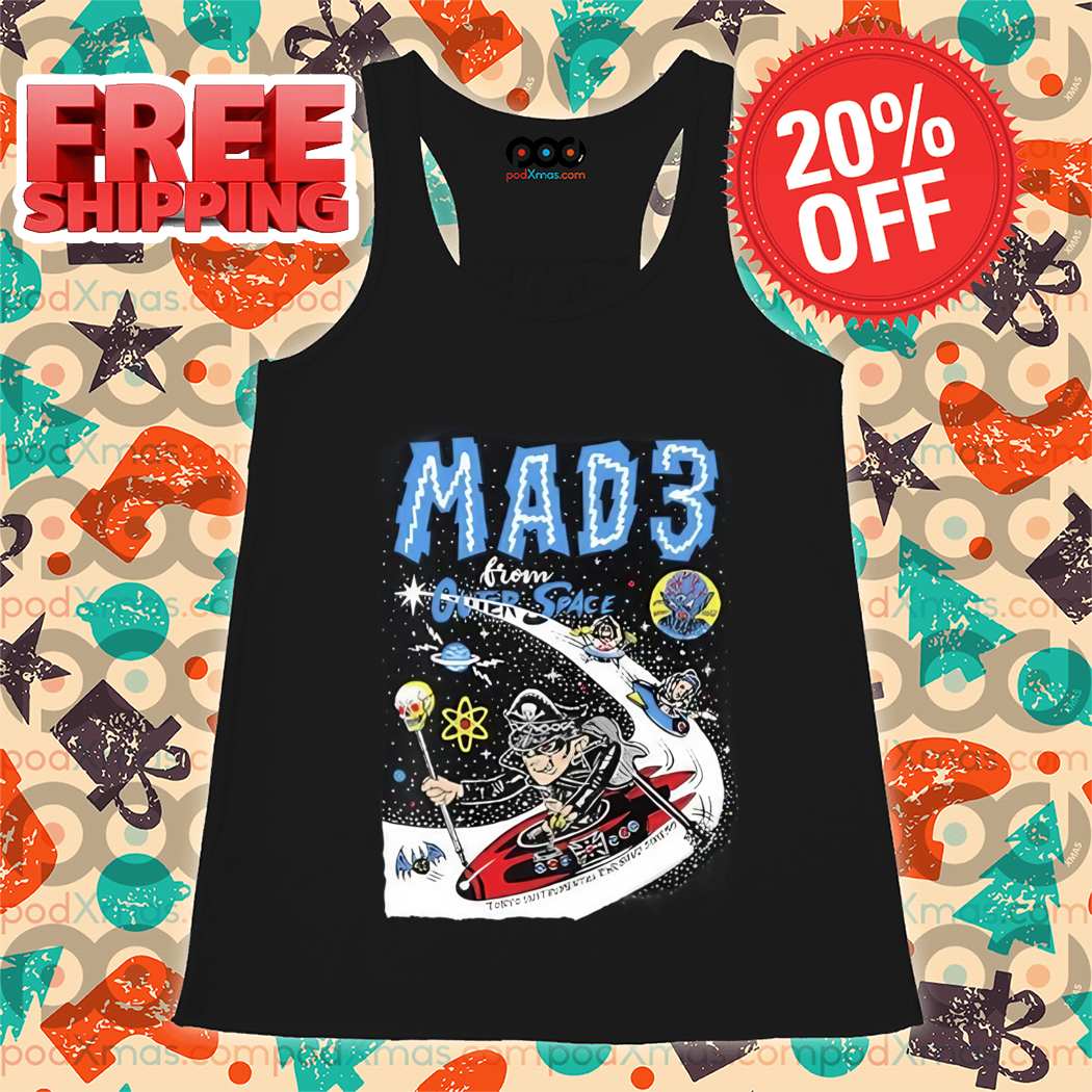 Mad 3 From Outer Space Shirt