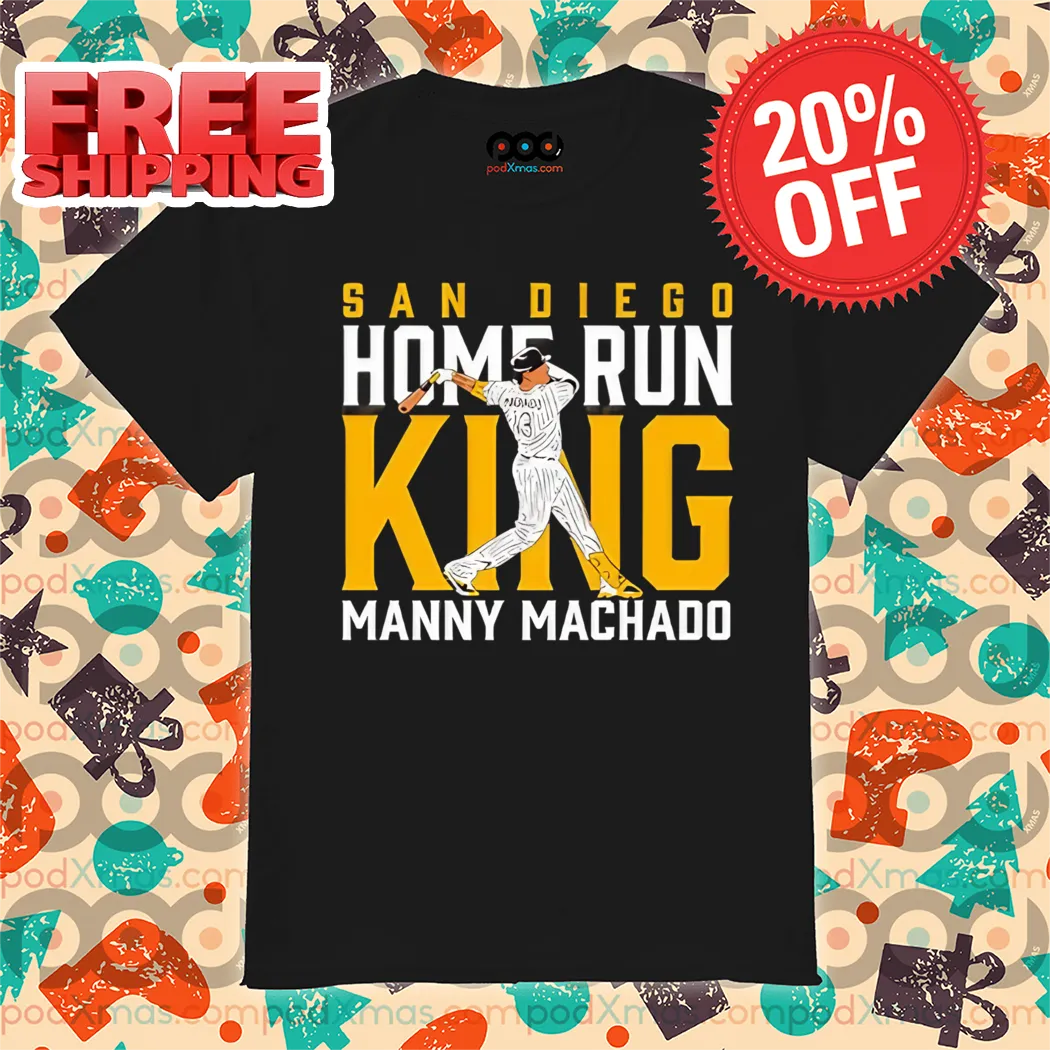 Manny Machado San Diego Home Run King Shirt