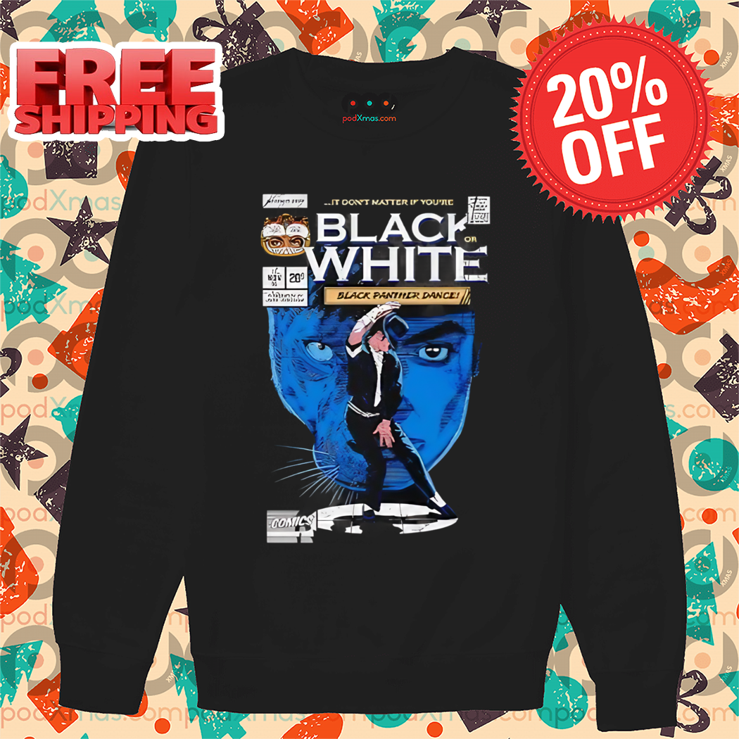 Michael Jackson It Don't Matter If You're Black White Black Panther Dance Shirt