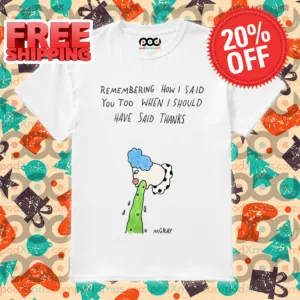 Clown Vomit Remembering How I Said You Too When I Should Have Said Thanks Shirt