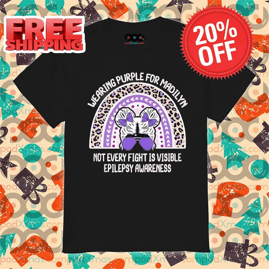 Rainbow Wearing Purple For Madilyn Not Every Fight Is Visible Epilepsy Awareness Vintage 2024 Shirt