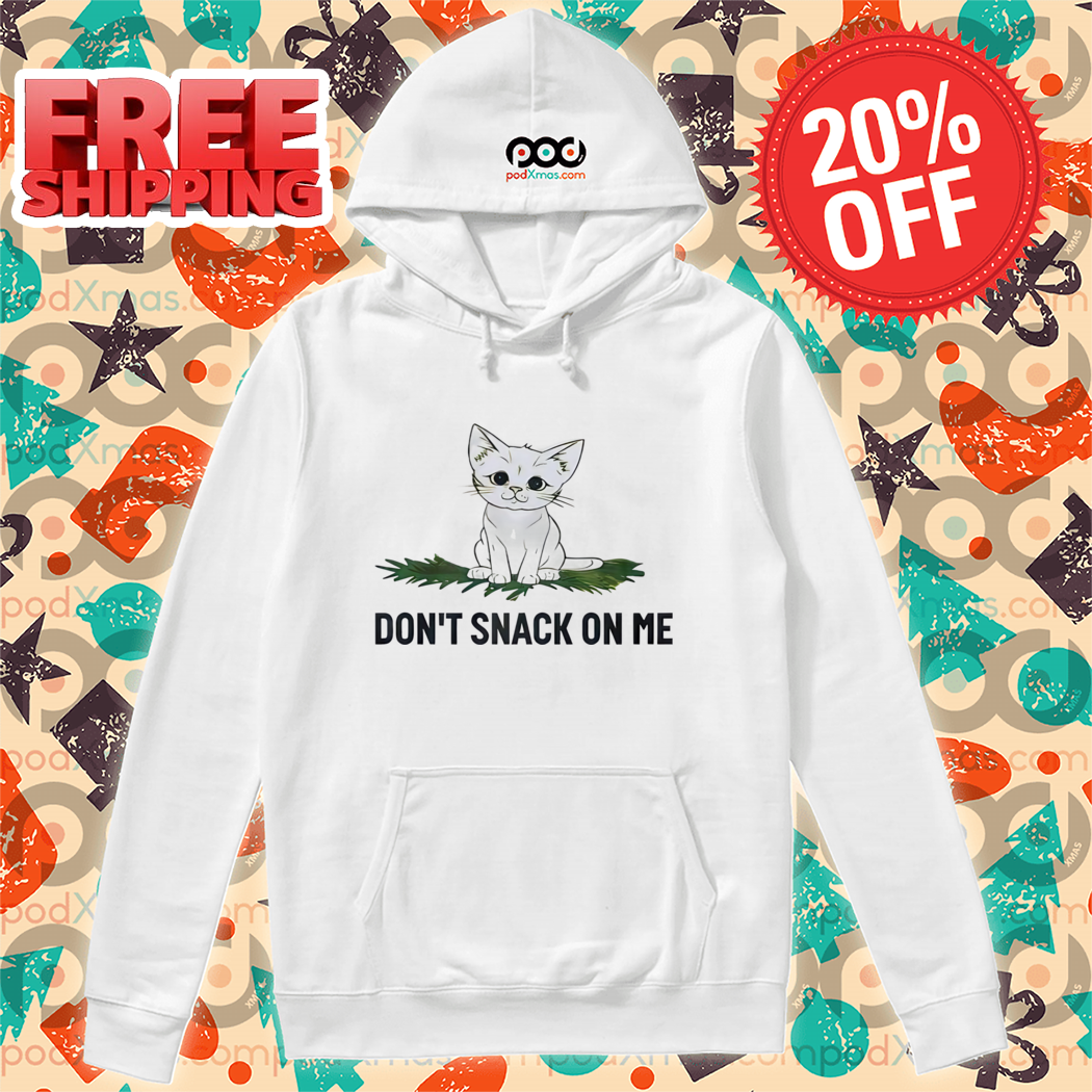 Cute Cat Don't Snack On Me Shirt