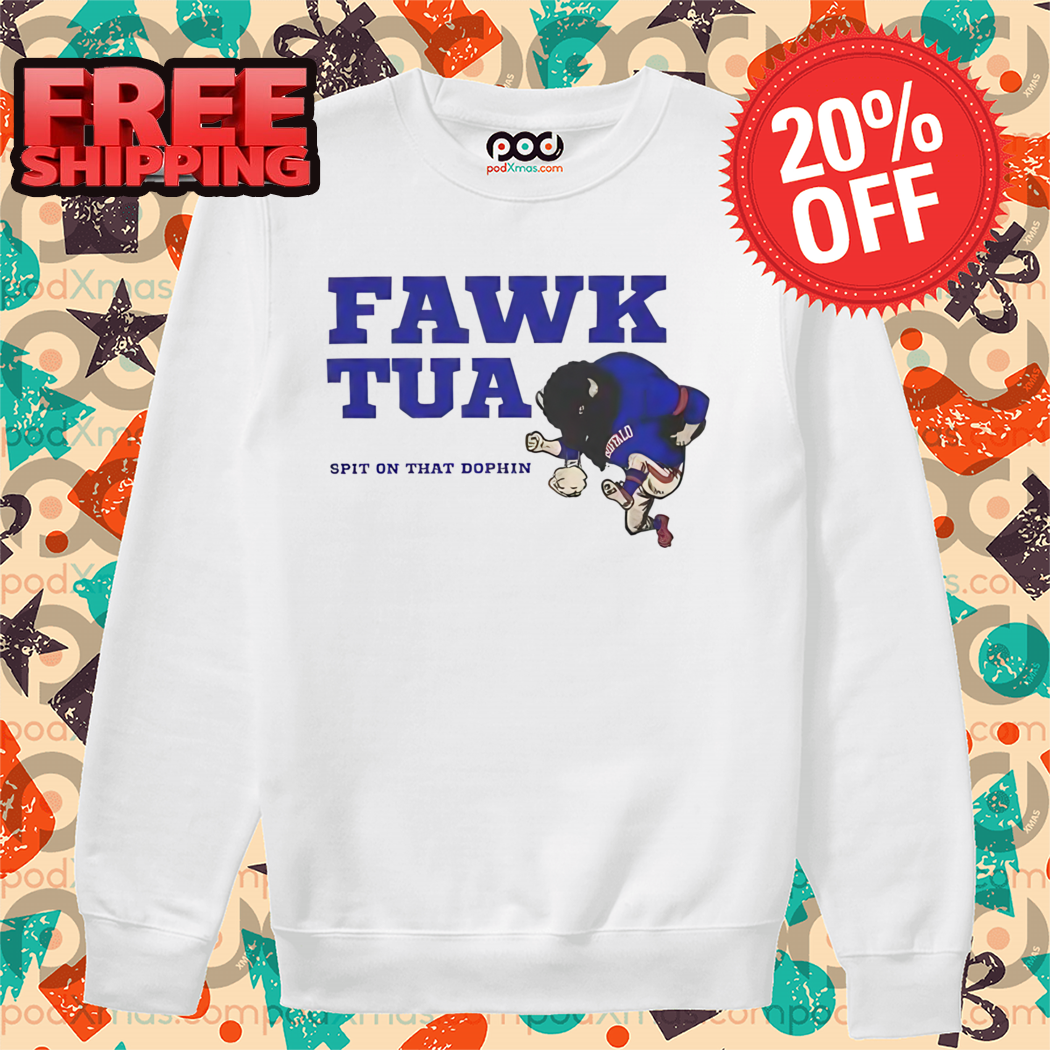 Mascot Fawk Tua Spit On That Dophin 2024 Shirt