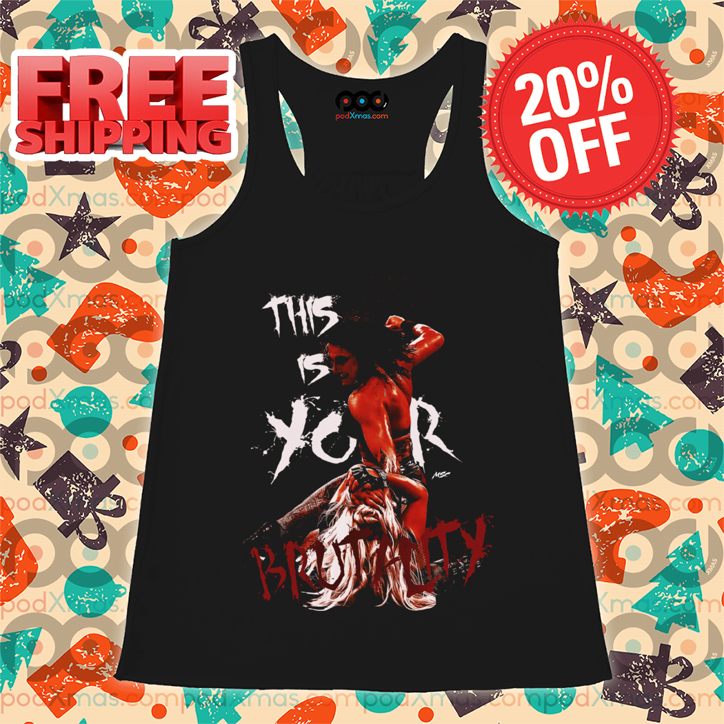 This Is Your Brutality Shirt