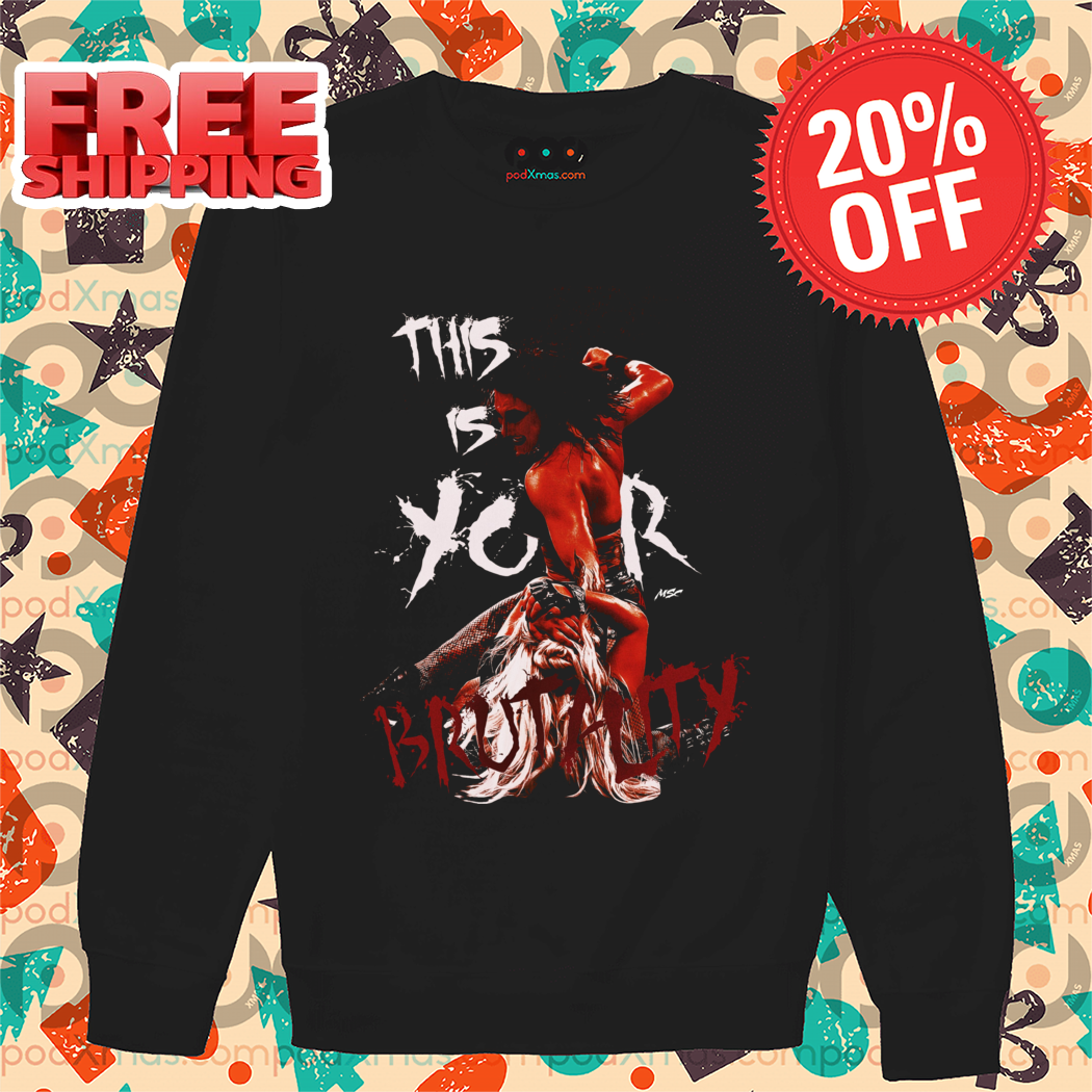 This Is Your Brutality Shirt