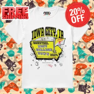 Iowa City IA Barstool Best College Town 2024 Shirt