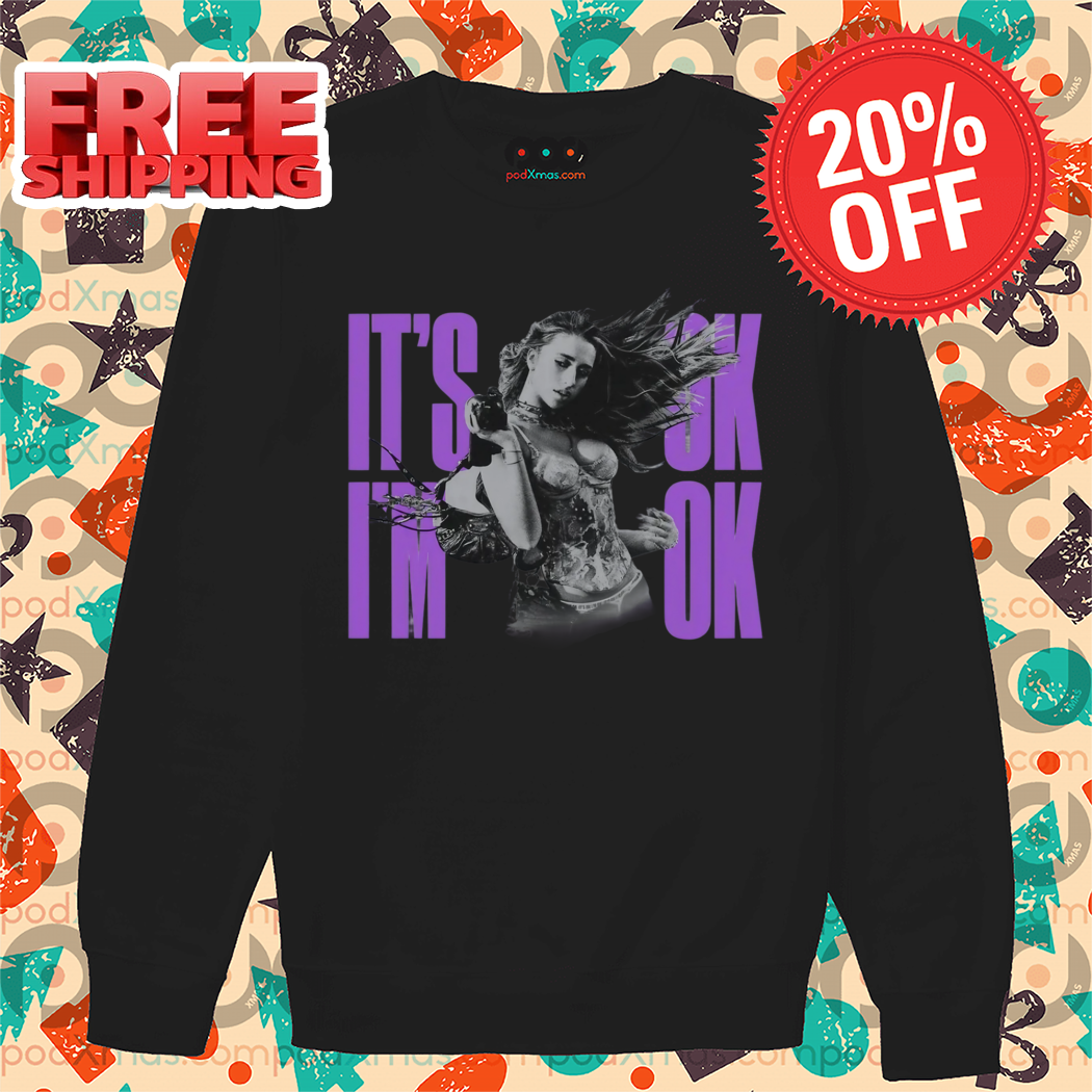It's Ok I'm Ok Shirt