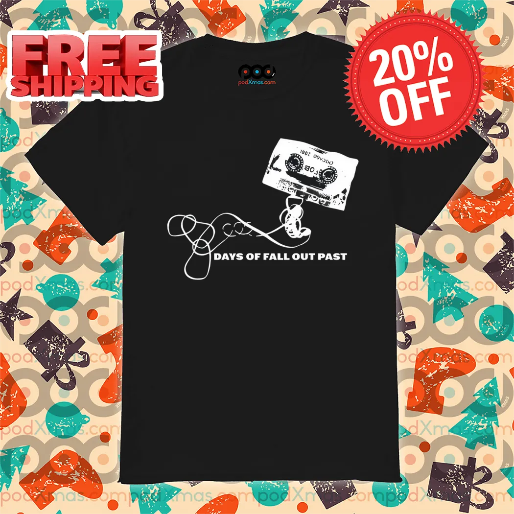 Cassette Tape Days Of Fall Out Past 2024 Shirt
