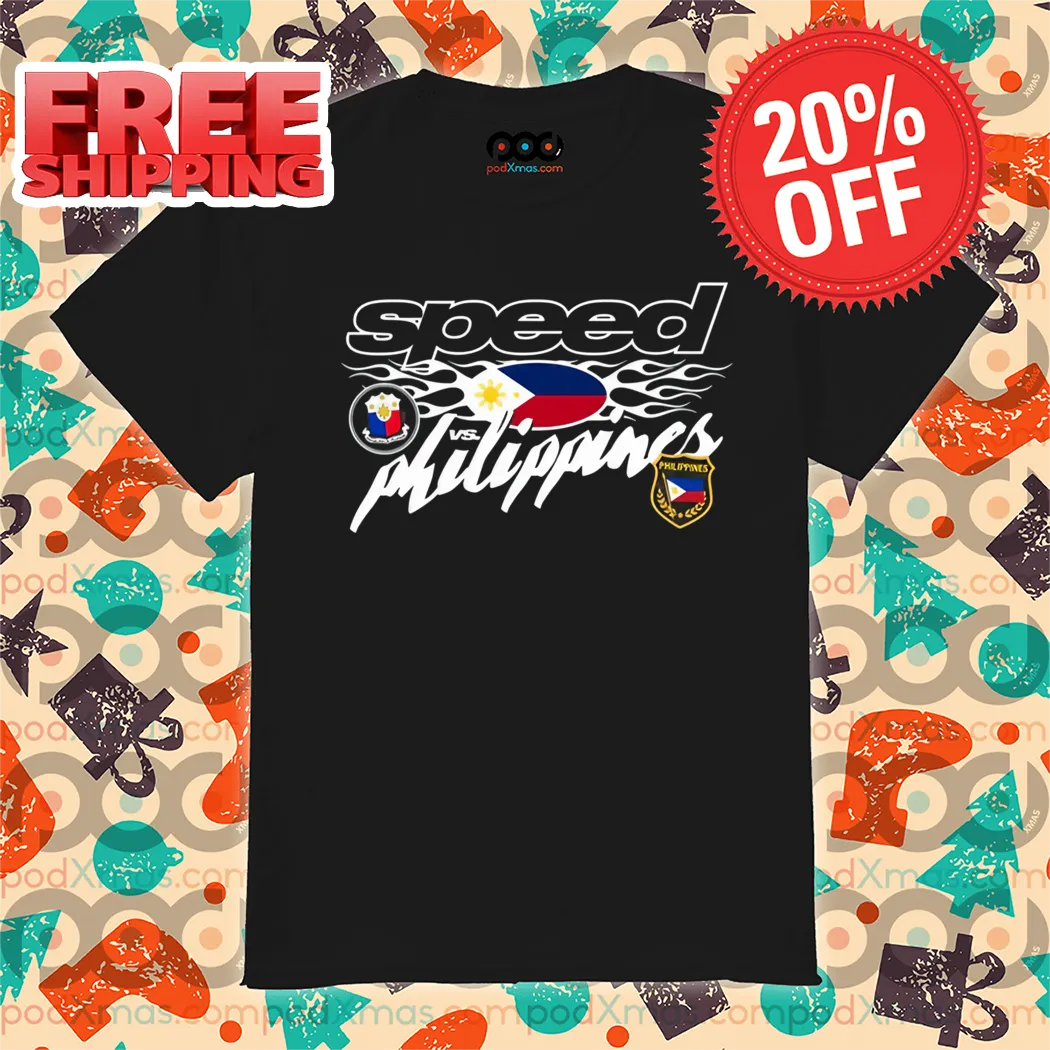 Speed Philippines Shirt