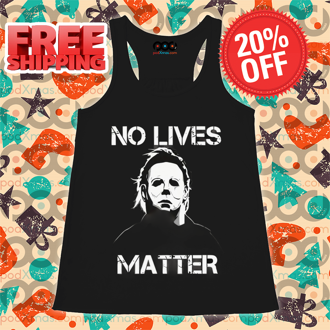 Michael Myers No Lives Matter Halloween 2024 Shirt