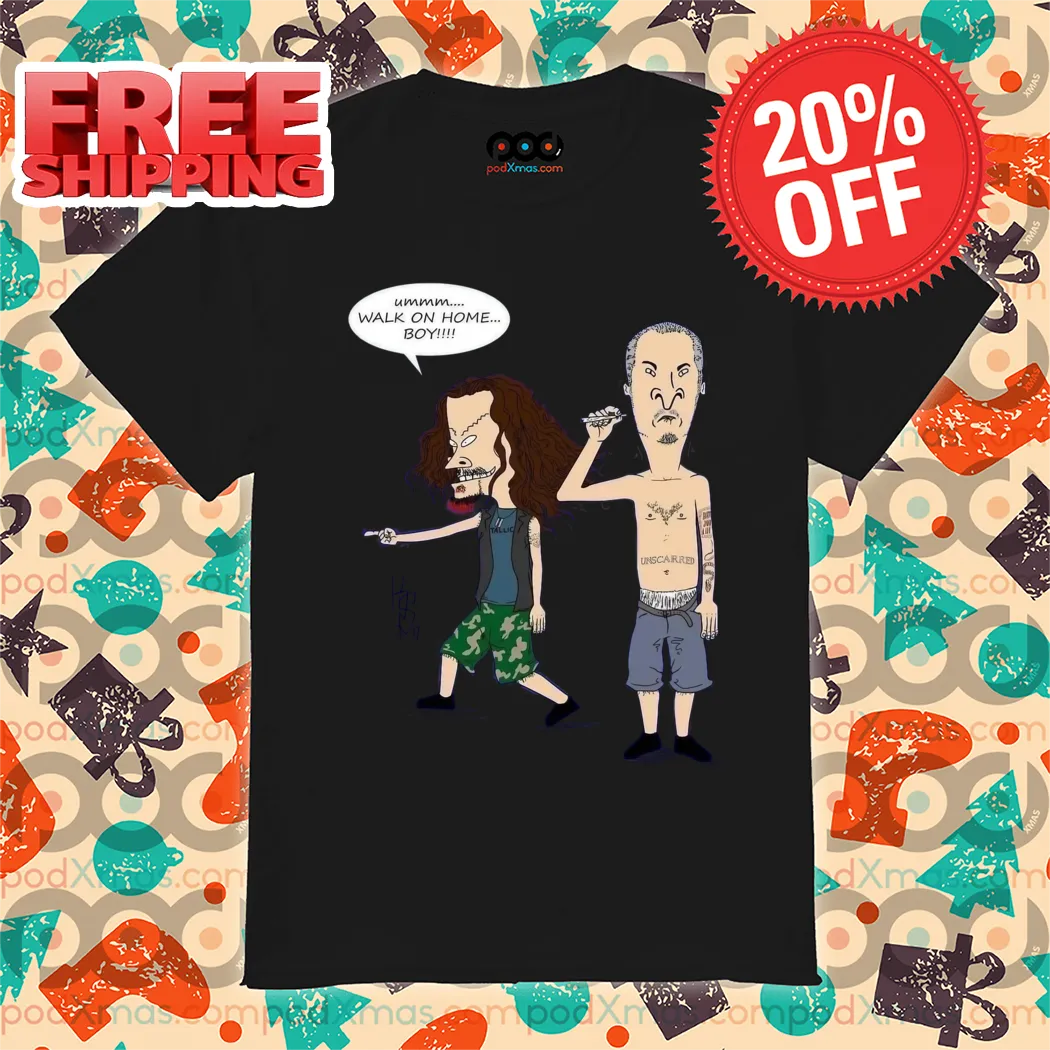 Beavis and Butt-Head Walk On Home Boy Shirt