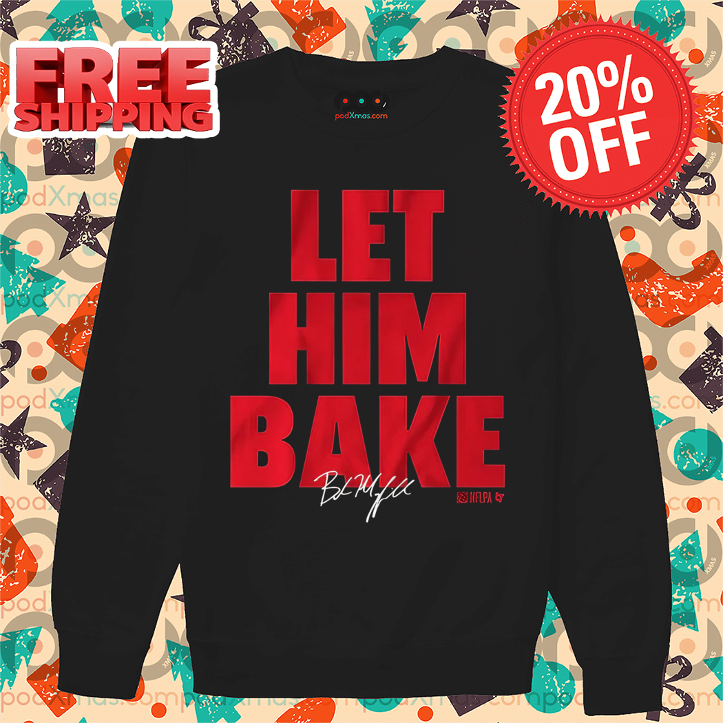 Baker Mayfield Let Him Bake Tampa Bay Buccaneers Signature 2024 Shirt