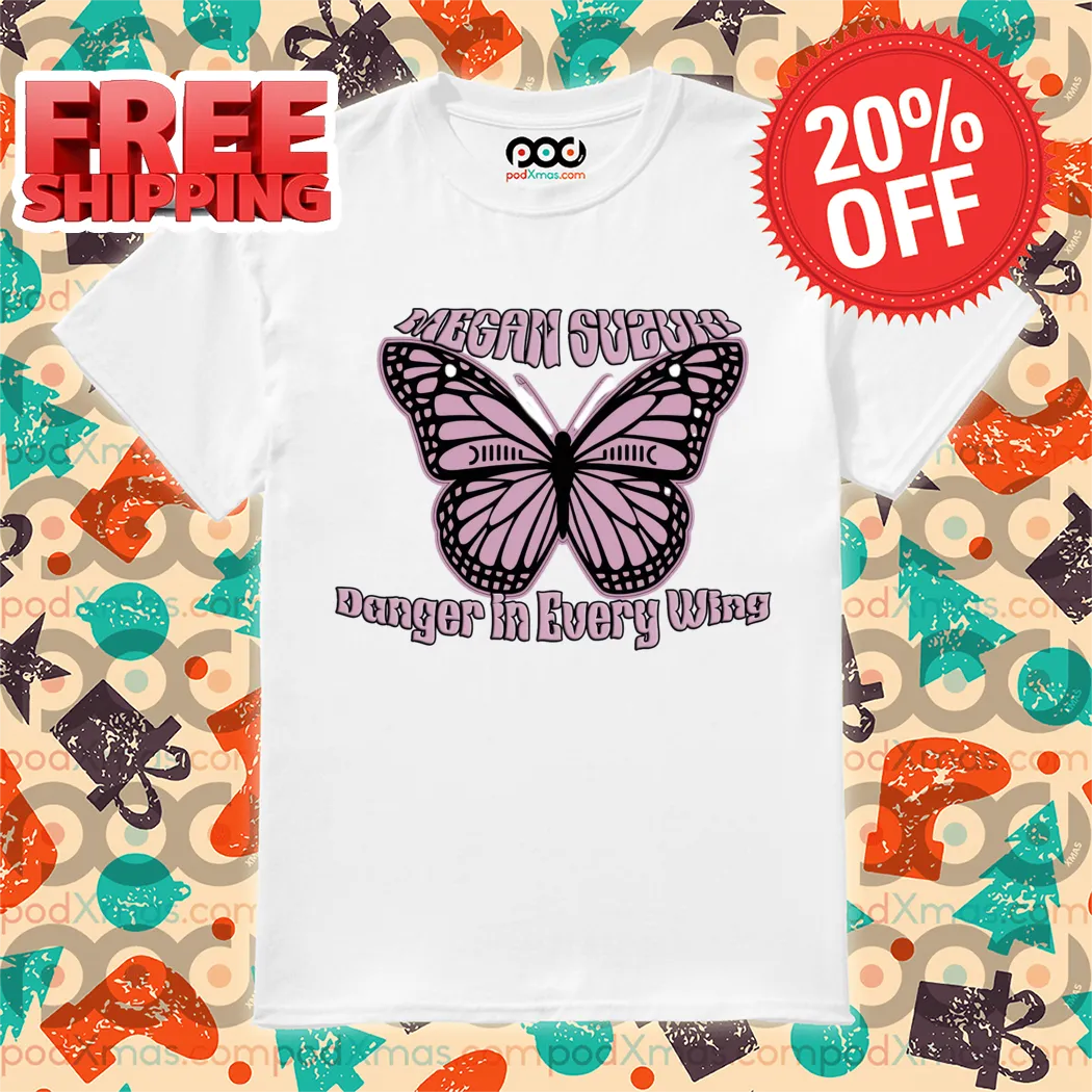 Butterfly Megan Suzuki Danger In Every Wing Shirt